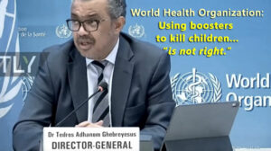 WHO's Tedros Adhanom says: "Using boosters to kill/children (?) is not right."