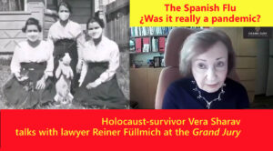 Was the Spanish flu really a pandemic? Vera Sharav talks with Reiner Füllmich at the Grand Jury. (EN►EN/ES/IT/NL)